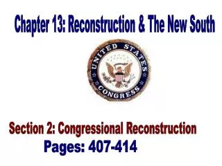 Chapter 13: Reconstruction &amp; The New South