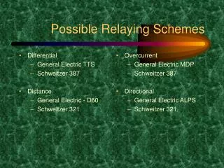 Possible Relaying Schemes