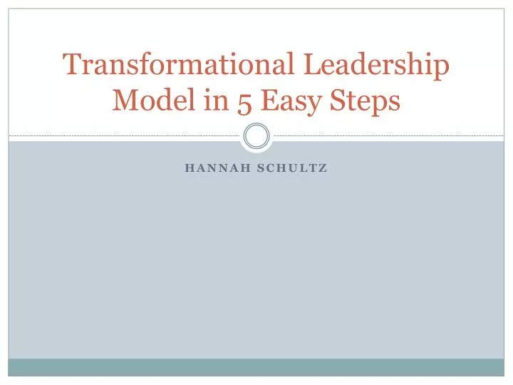 transformational leadership model in 5 easy steps