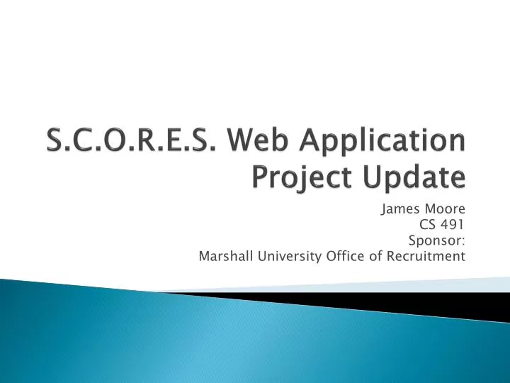 s c o r e s web application project update