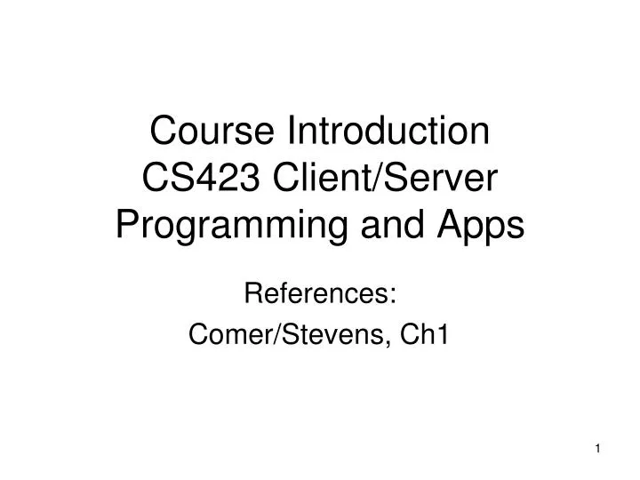 course introduction cs423 client server programming and apps