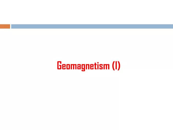 geomagnetism i