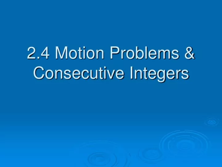 2 4 motion problems consecutive integers
