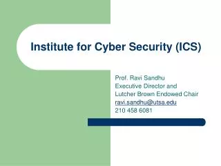 Institute for Cyber Security (ICS)