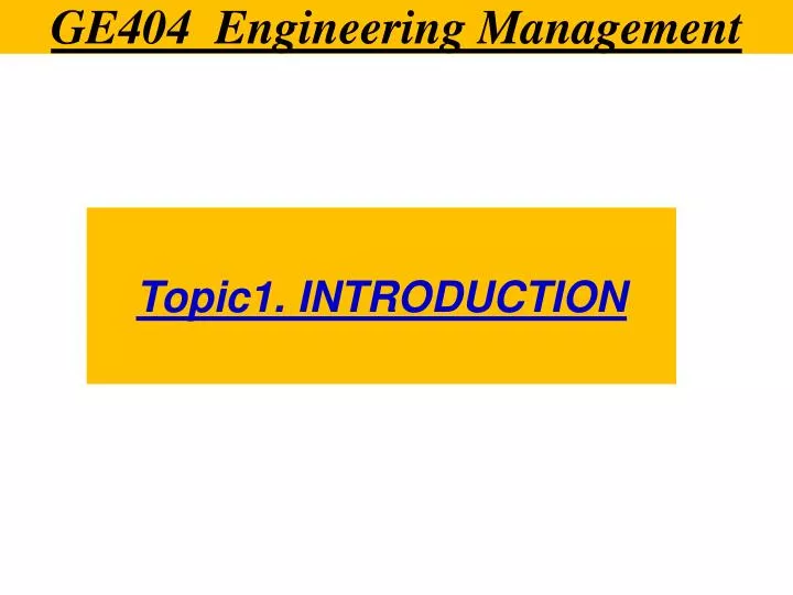 ge404 engineering management