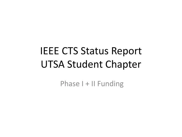 ieee cts status report utsa student chapter