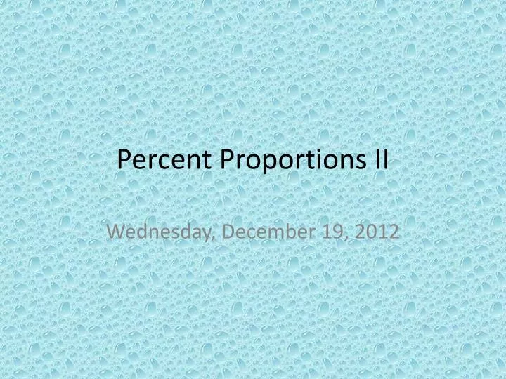 percent proportions ii