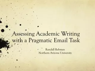 Assessing Academic Writing with a Pragmatic Email Task