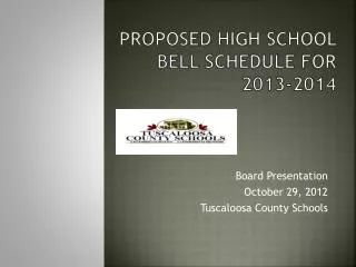 Proposed High School Bell Schedule for 2013-2014
