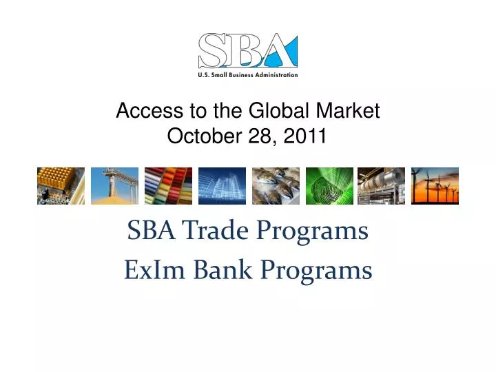 access to the global market october 28 2011