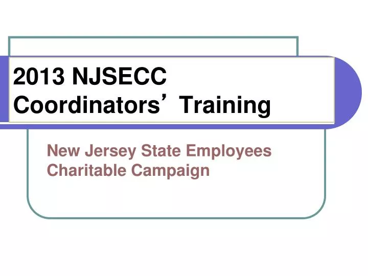 2013 njsecc coordinators training