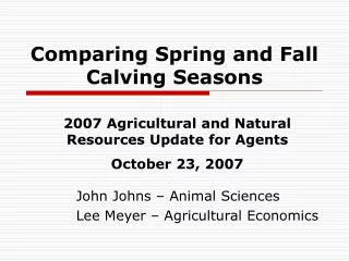 Comparing Spring and Fall Calving Seasons
