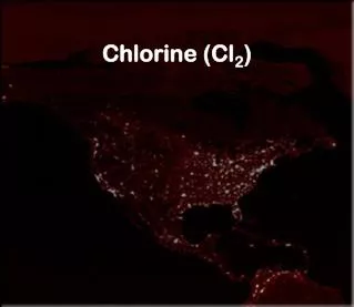 Chlorine (Cl 2 )