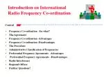 Frequency Co-ordination -for what? The Agreement Frequency Co-ordination -Advantages - slide 1