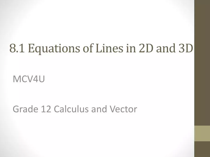 8 1 equations of lines in 2d and 3d