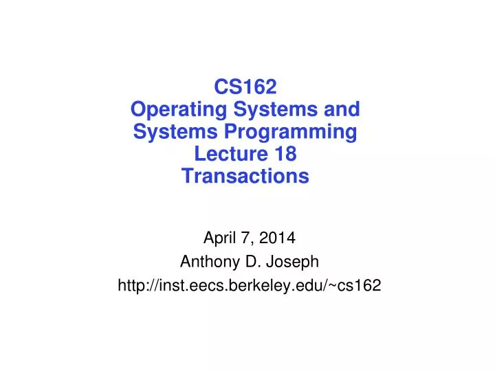 cs162 operating systems and systems programming lecture 18 transactions