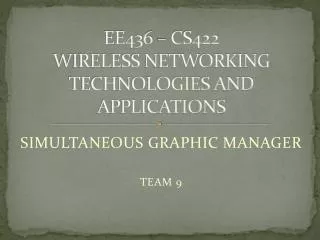EE436 – CS422 WIRELESS NETWORKING TECHNOLOGIES AND APPLICATIONS