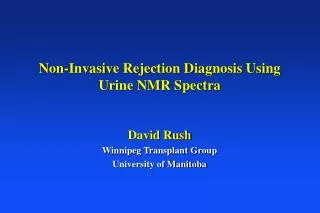 Non-Invasive Rejection Diagnosis Using Urine NMR Spectra