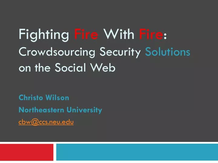 fighting fire with fire crowdsourcing security solutions on the social web