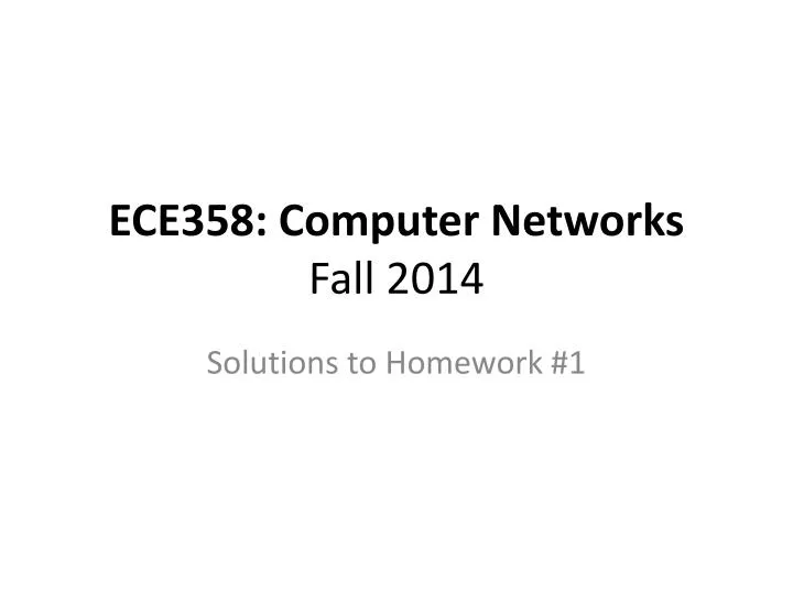ece358 computer networks fall 2014
