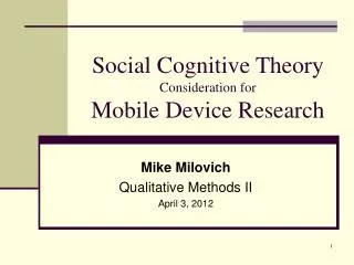 Social Cognitive Theory Consideration for Mobile Device Research