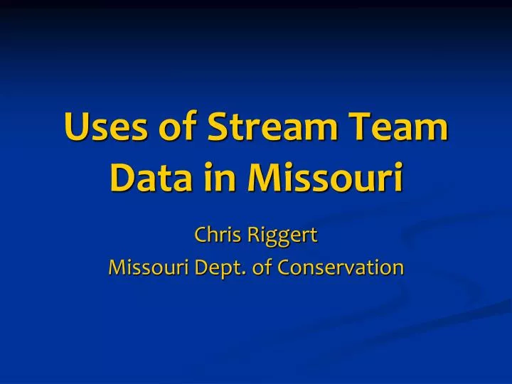 uses of stream team data in missouri