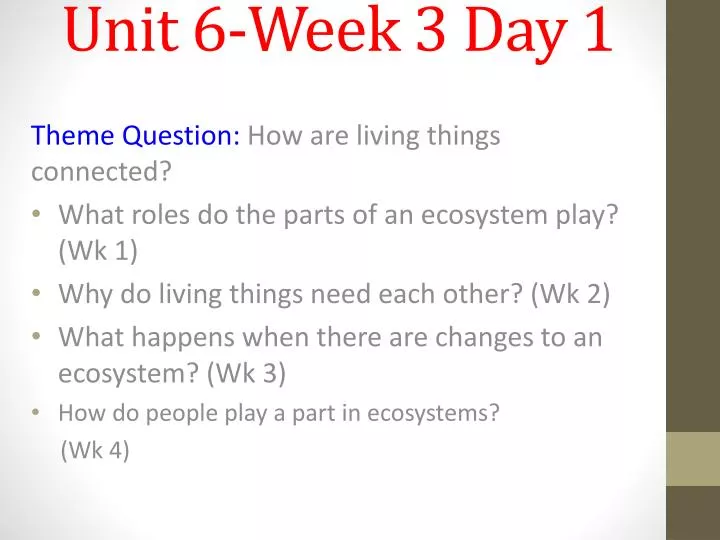 unit 6 week 3 day 1