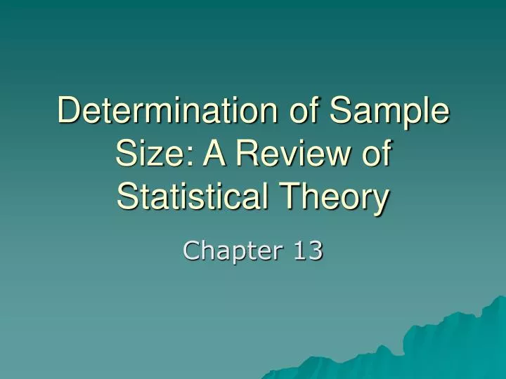 determination of sample size a review of statistical theory