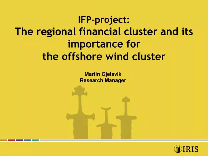 ifp project the regional financial cluster and its importance for the offshore wind cluster