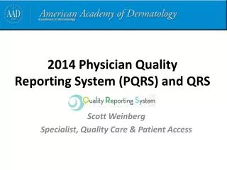 2014 Physician Quality Reporting System (PQRS) and QRS
