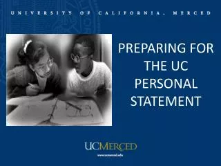 PREPARING FOR THE UC PERSONAL STATEMENT