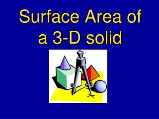 Surface Area of a 3-D solid