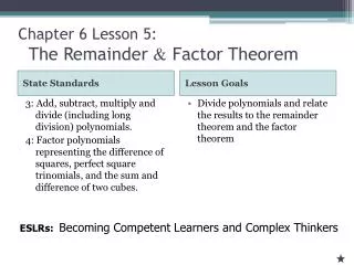 Chapter 6 Lesson 5: The Remainder &amp; Factor Theorem