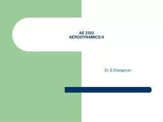 AE 2303 AERODYNAMICS-II