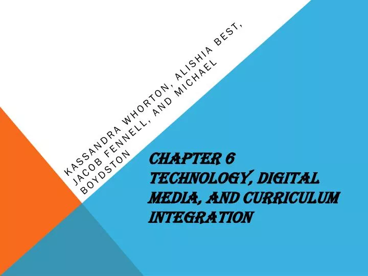 chapter 6 technology digital media and curriculum integration