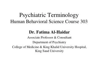 Psychiatric Terminology Human Behavioral Science Course 303