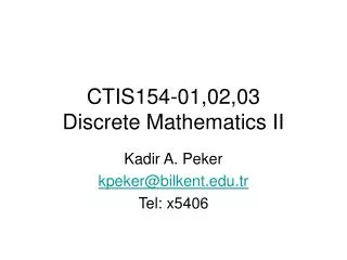 CTIS154-01,02,03 Discrete Mathematics II
