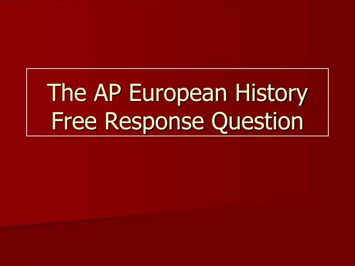 the ap european history free response question