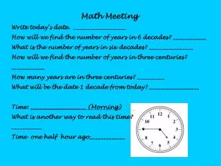 Math Meeting Write today’s date. ___________________