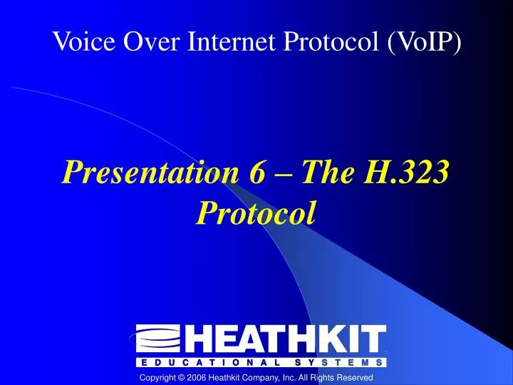 presentation 6 the h 323 protocol