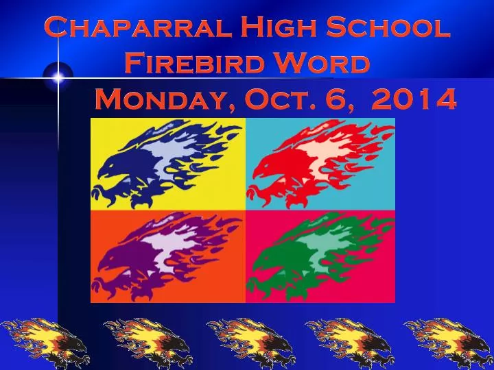 chaparral high school firebird word monday oct 6 2014