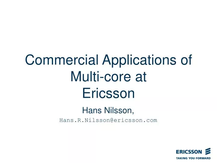 commercial applications of multi core at ericsson