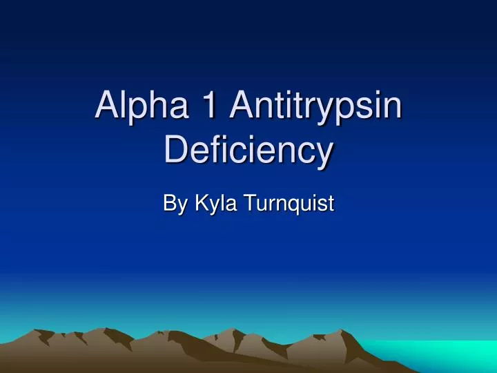 alpha 1 antitrypsin deficiency