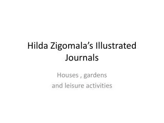 Hilda Zigomala’s Illustrated Journals