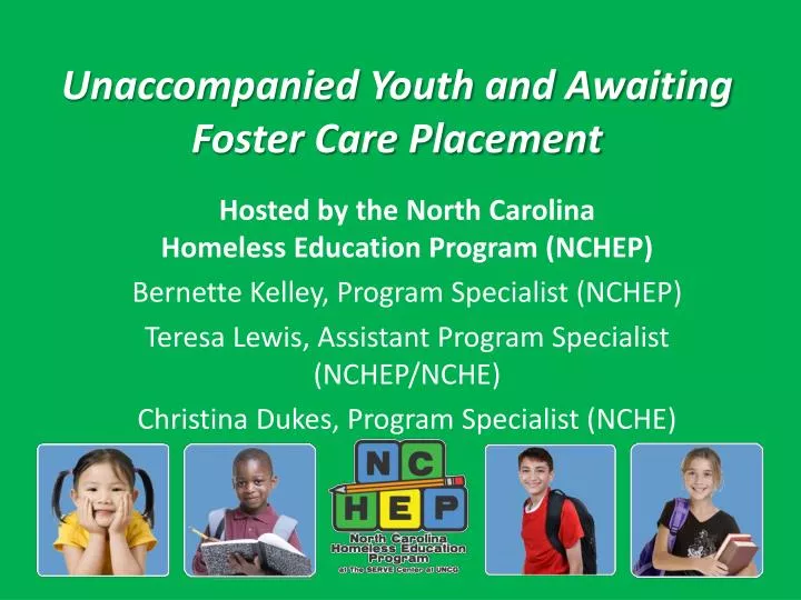unaccompanied youth and awaiting foster care placement