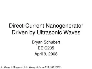 Direct-Current Nanogenerator Driven by Ultrasonic Waves