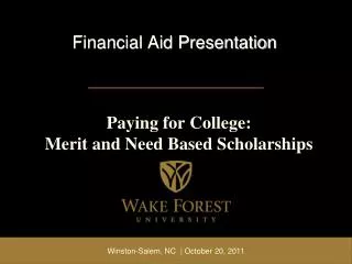 Paying for College: Merit and Need Based Scholarships