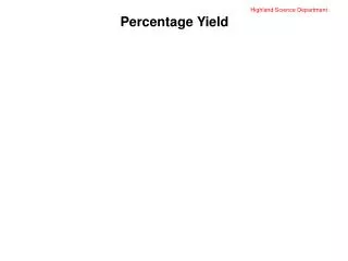 Highland Science Department Percentage Yield