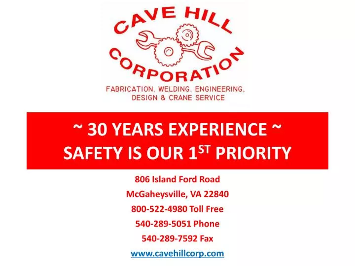 30 years experience safety is our 1 st priority