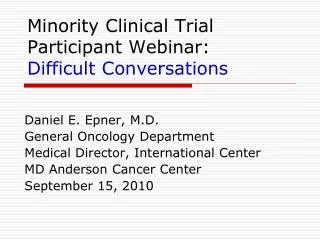 Minority Clinical Trial Participant Webinar: Difficult Conversations